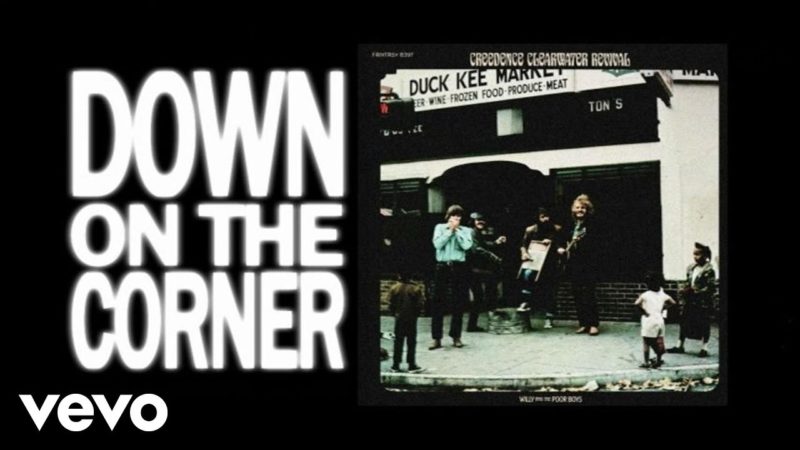 Down On The Corner – Creedence Clearwater Revival
