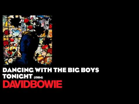 Dancing with the Big Boys – David Bowie