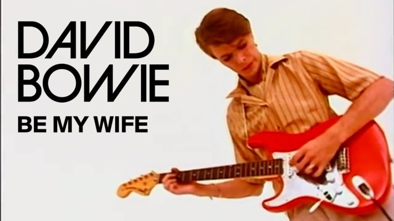 Be My Wife – David Bowie
