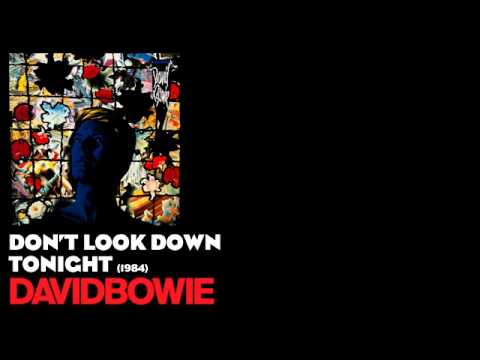 Don’t Look Down – David Bowie