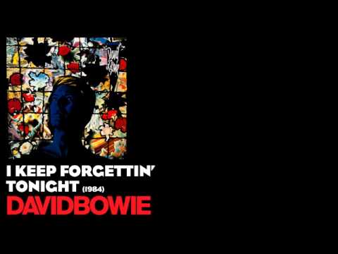 I Keep Forgettin’ – David Bowie