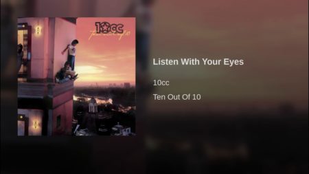 10cc – Listen With Your Eyes