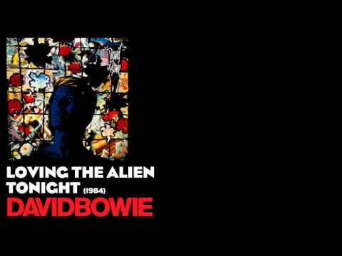 Loving the Alien – David Bowie