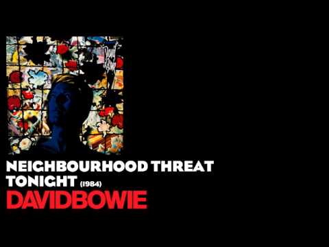 Neighbourhood Threat – David Bowie