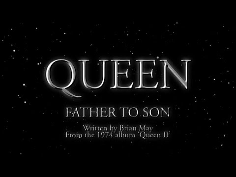 Queen – Father To Son