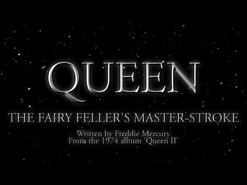 Queen – The Fairy Fellers Master-Stroke