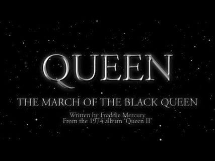 Queen – The March of The Black Queen
