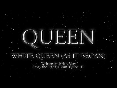 Queen – White Queen (As It Began)