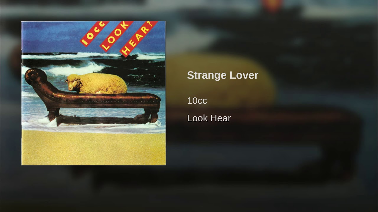 10cc – Strange Lover