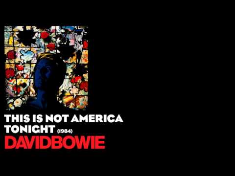 This Is Not America – David Bowie