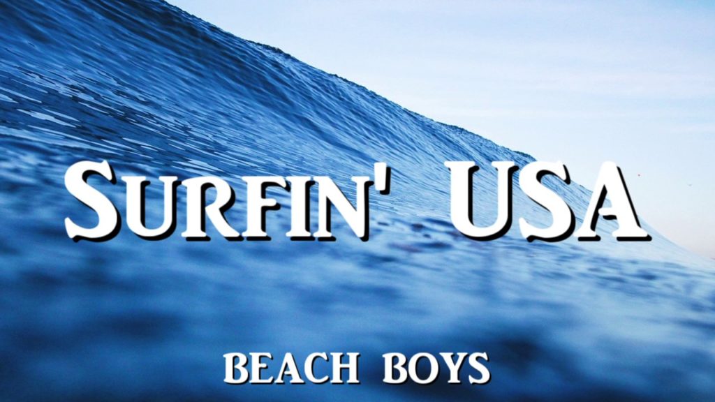 Surfin’ USA – BEACH BOYS
